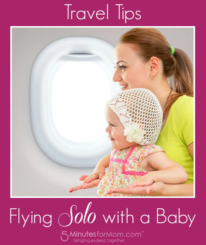 Travel Tips for Flying Solo With a Baby