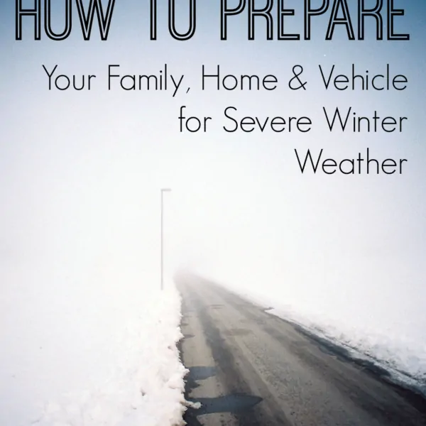 How To Prepare for Severe Winter Weather #EmergencyKits