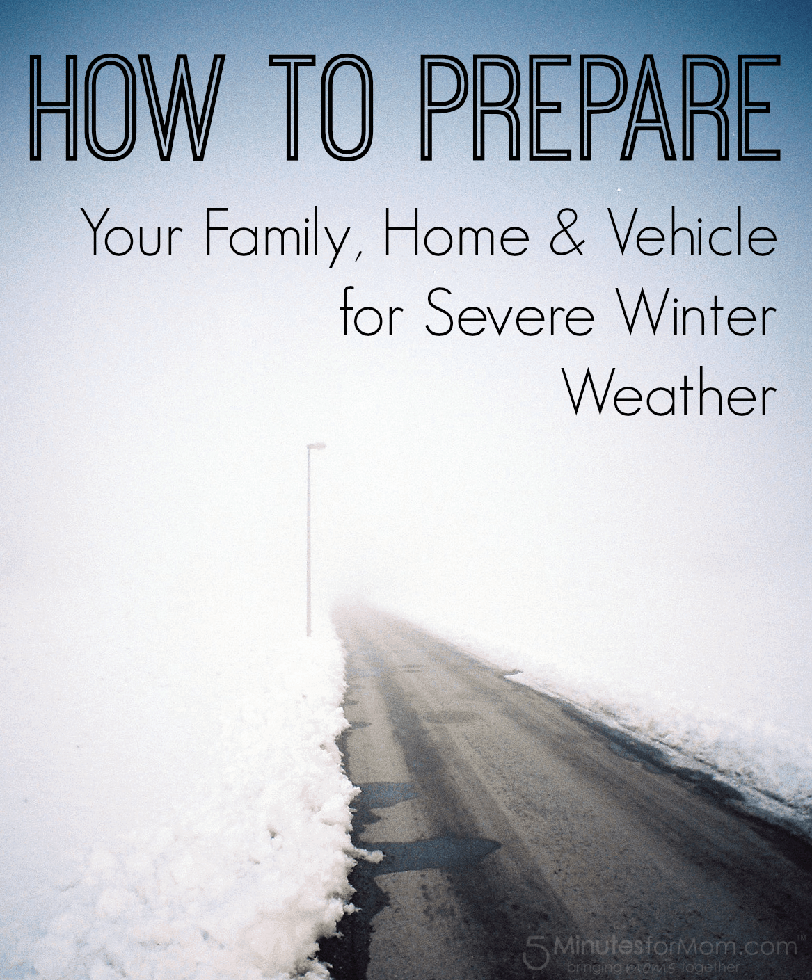 How To Prepare for Winter Weather