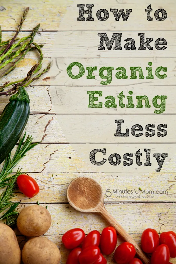 How to Make Organic Eating Less Costly