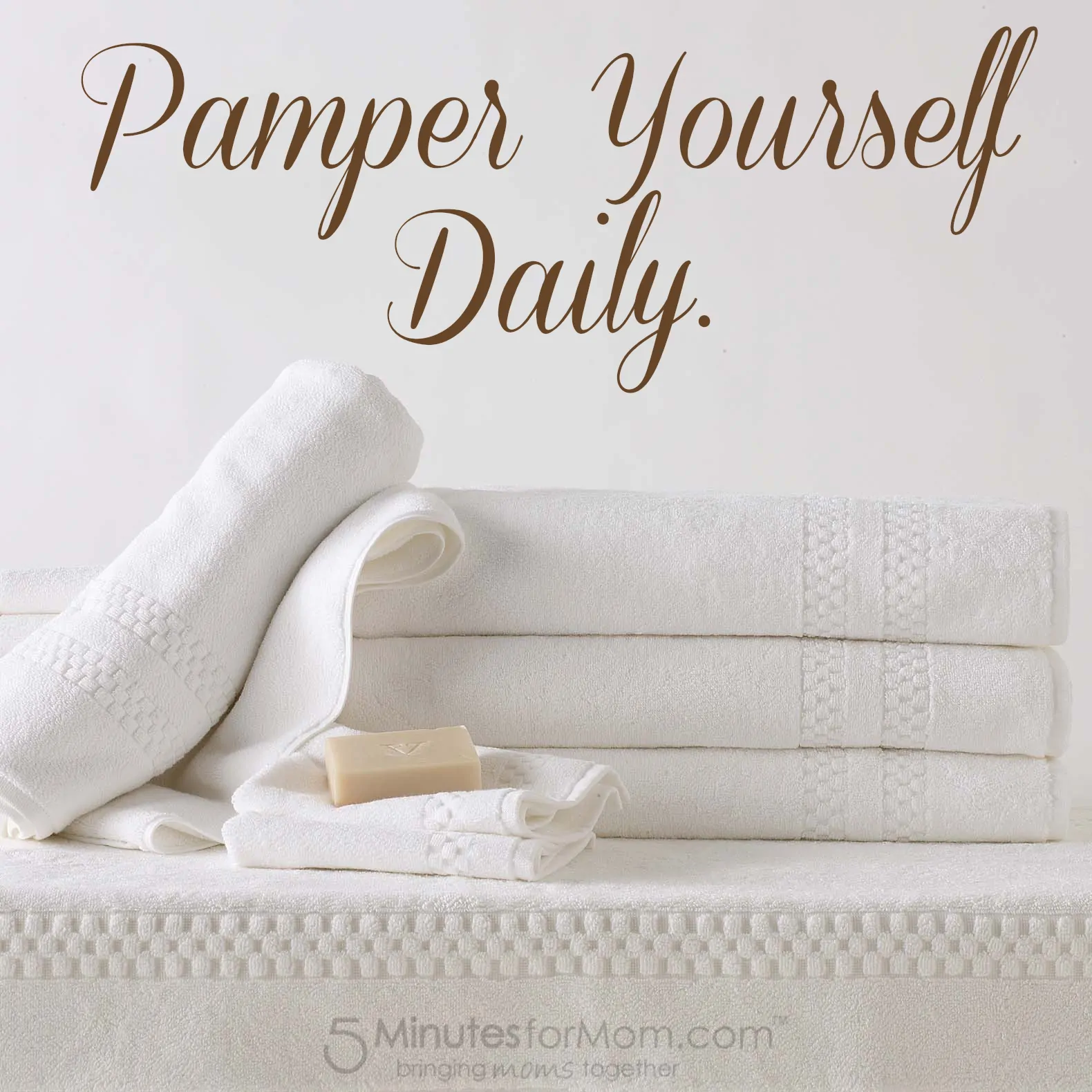 Pamper Yourself Daily