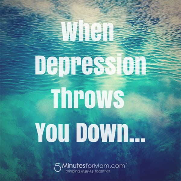 When Depression Throws You Down… Try these 10 Tips for Coping with Depression and Anxiety