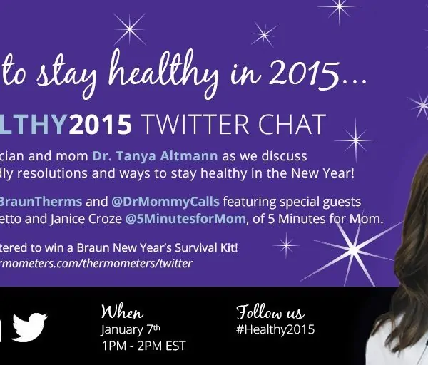 #Healthy2015 Twitter Chat with @DrMommyCalls @BraunTherms