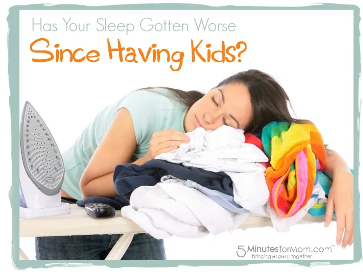 Has Your Sleep Gotten Worse Since Having Kids