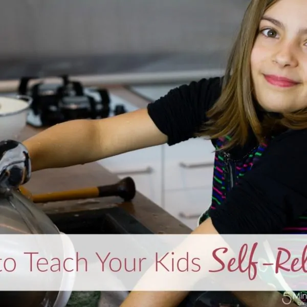 How to Teach Your Kids Self-Reliance