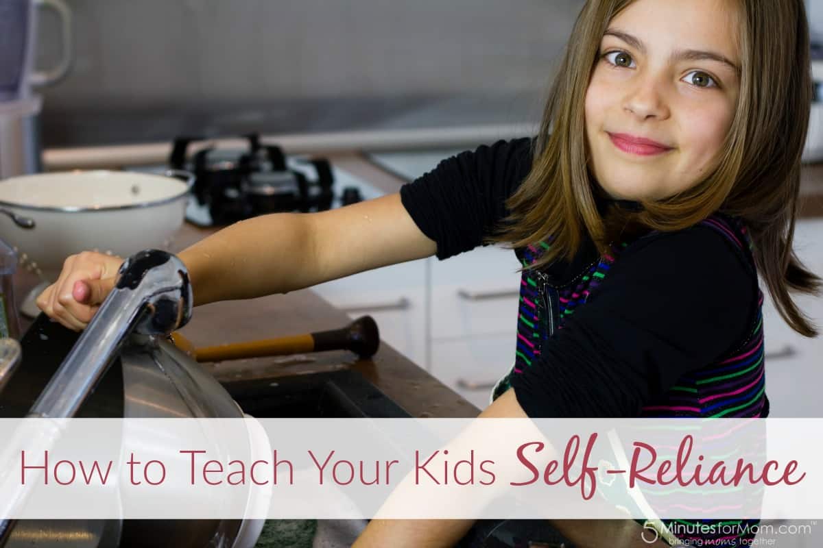 How to Teach Your Kids Self-Reliance