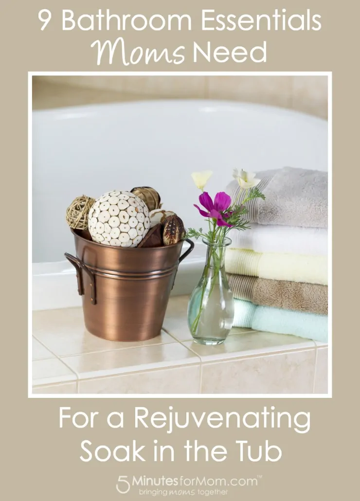 9 Bathroom Essentials Moms Need for a Rejuvenating Soak in the Tub