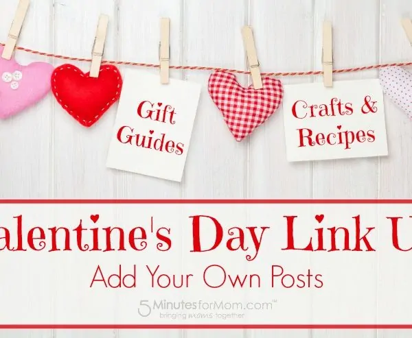 Valentine’s Day Link Up – Gift Guides, Crafts and Recipes