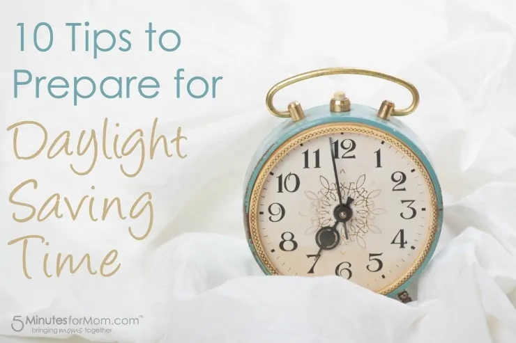 Tips to Prepare for Daylight Savings Time