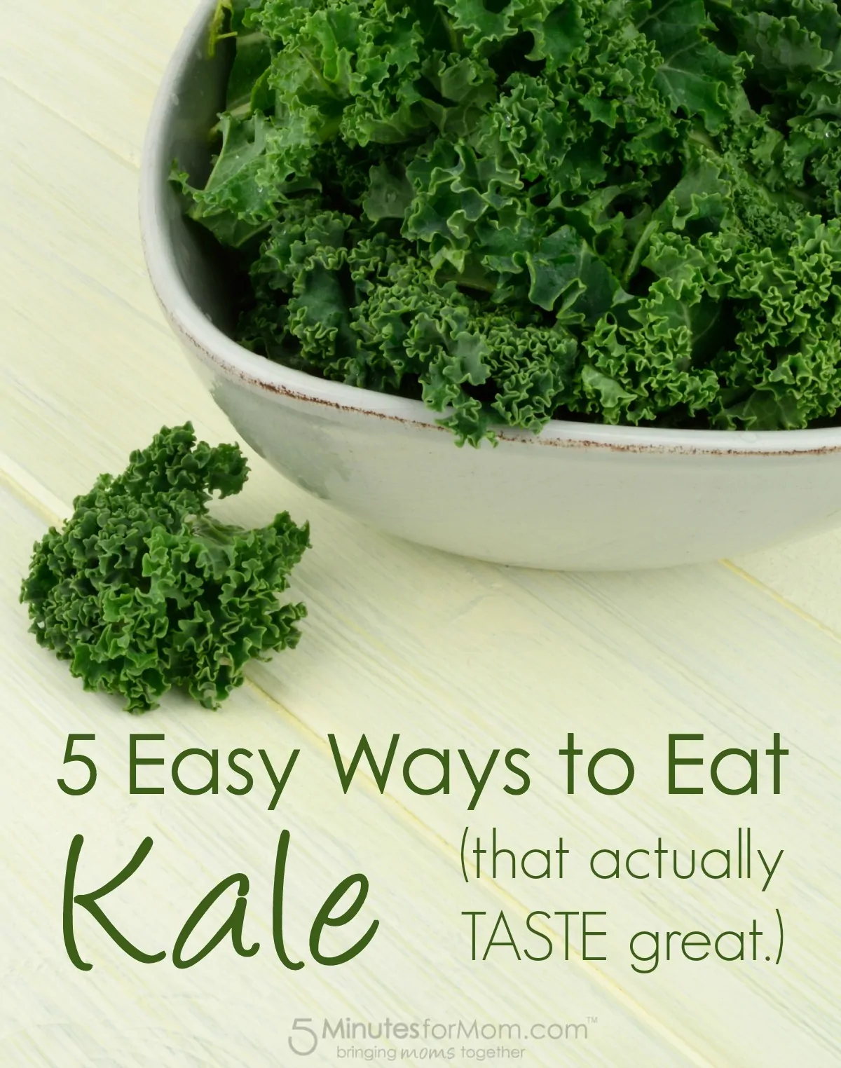 5 Easy Ways to Eat Kale