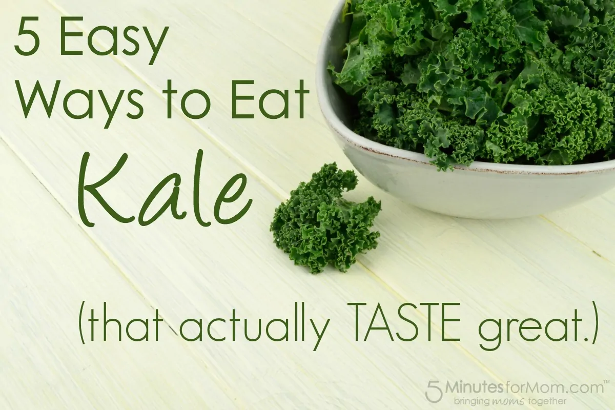 5 Easy Ways to Eat Kale