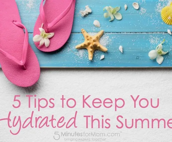 5 Tips to Keep You Hydrated This Summer