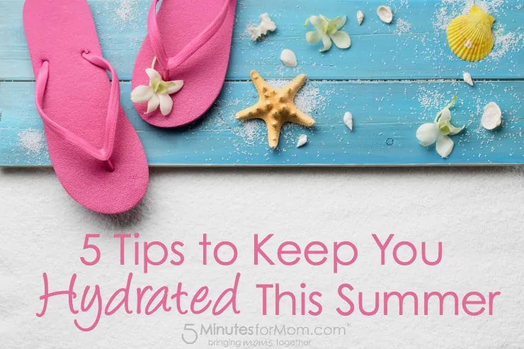 5 Tips to Keep You Hydrated This Summer