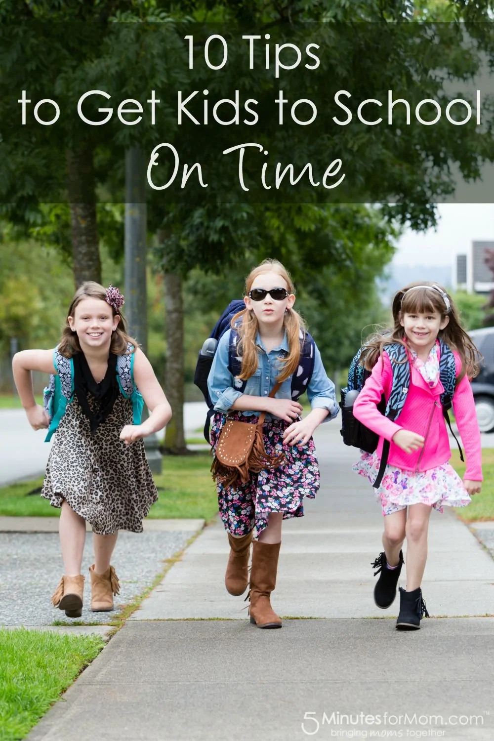 10 Tips to Get Kids to School On Time