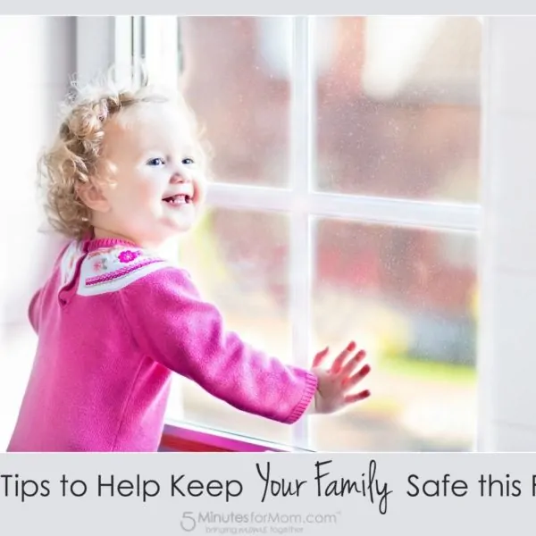 10 Tips to Keep Your Family Safe this Fall #LSSS