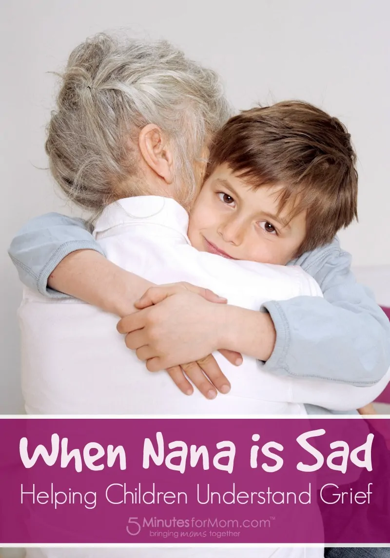 When Nana is Sad - Helping Children Understand Grief