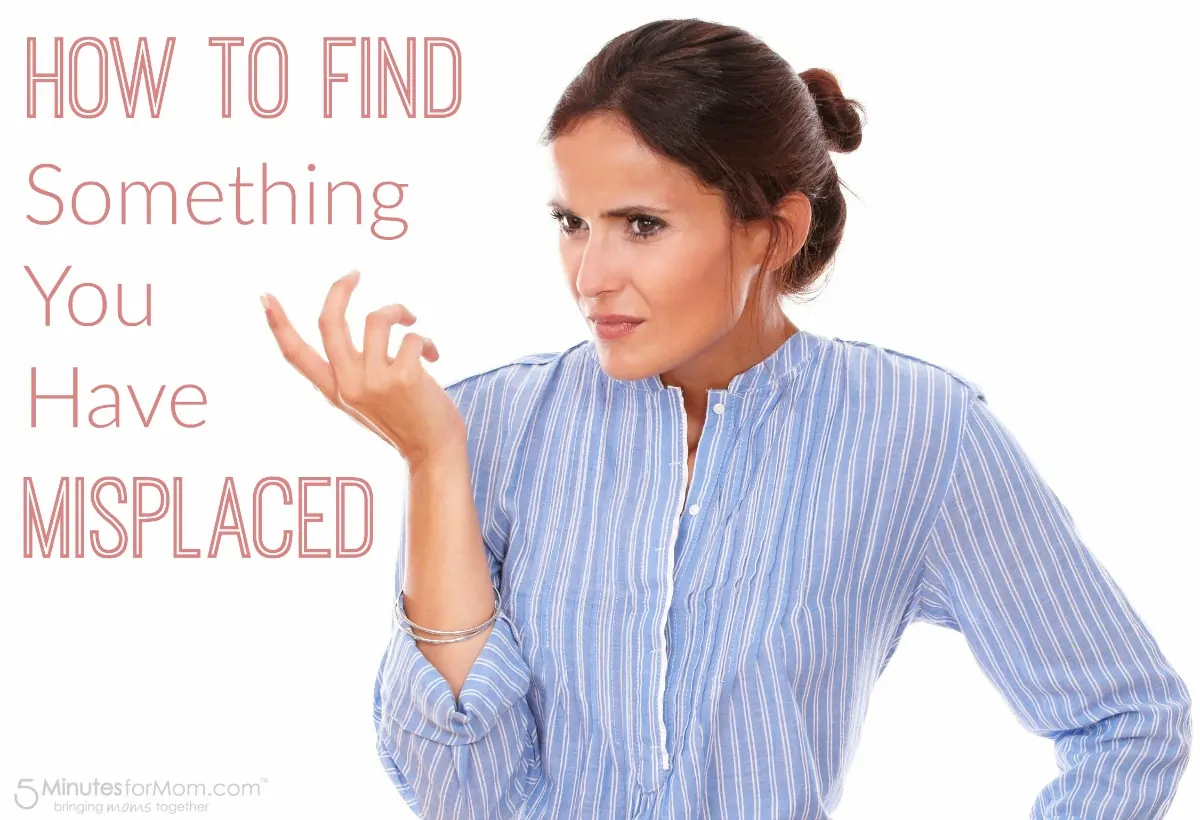 How to find something you misplaced