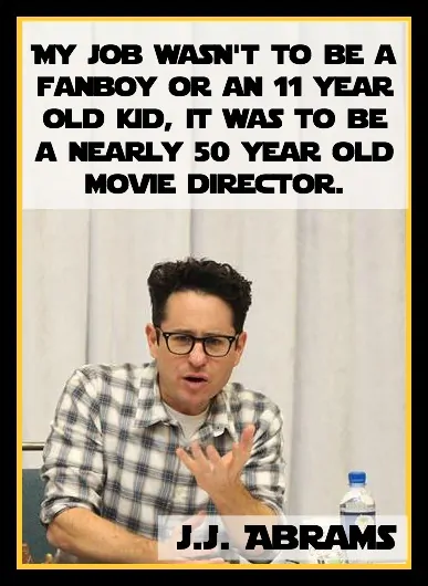 J.J.-Abrams-Quote-Fanboy-StarWarsEvent