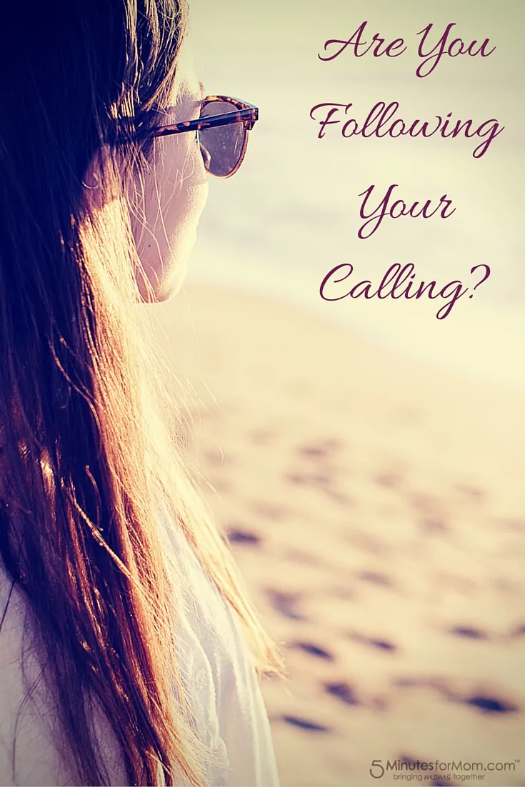 Are You Following Your Calling in Life