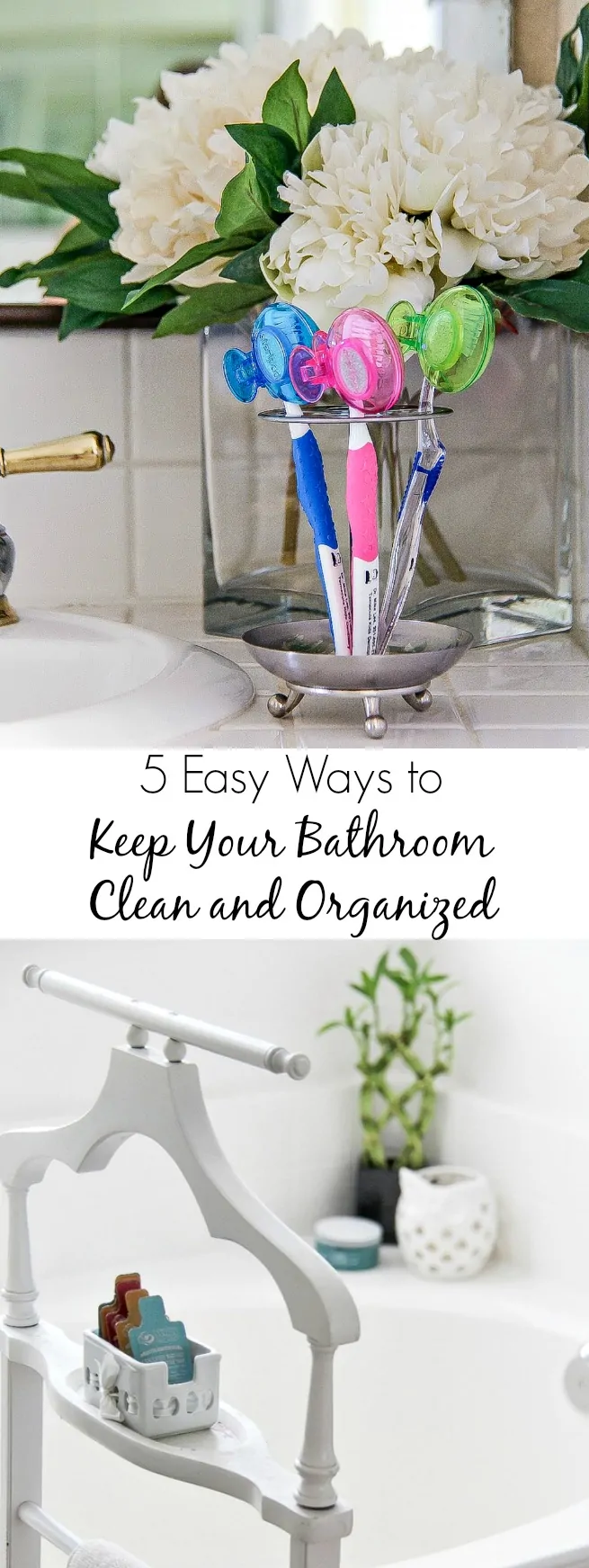 5 Easy Ways to Keep Your Bathroom Clean and Organized