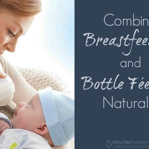 Combine Breastfeeding and Bottle Feeding Naturally #Giveaway