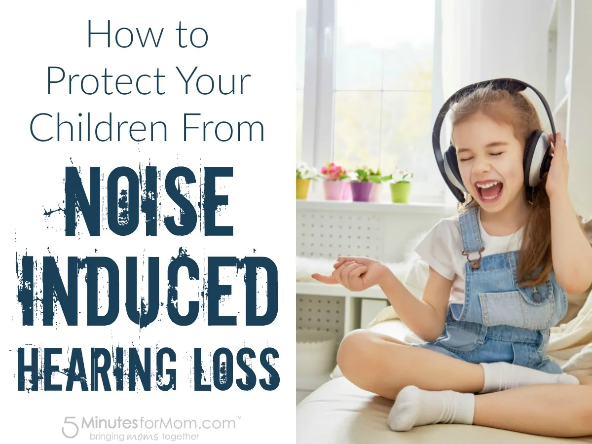 What You Need To Know About Noise Induced Hearing Loss to Protect Your Children