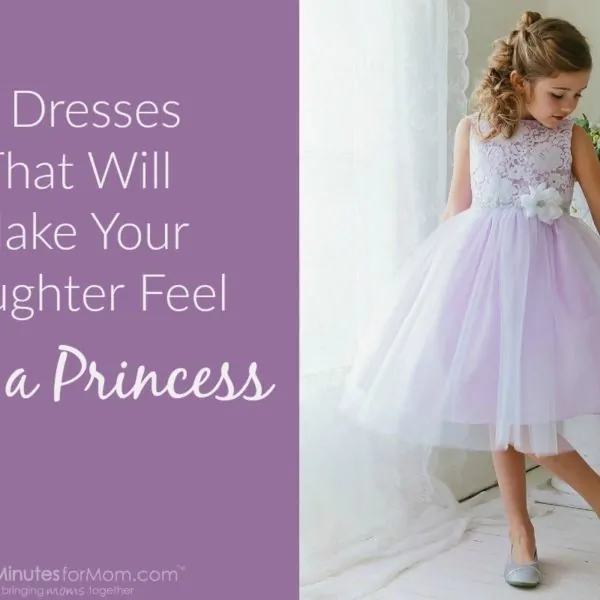 5 Dresses That Will Make Your Daughter Feel Like a Princess