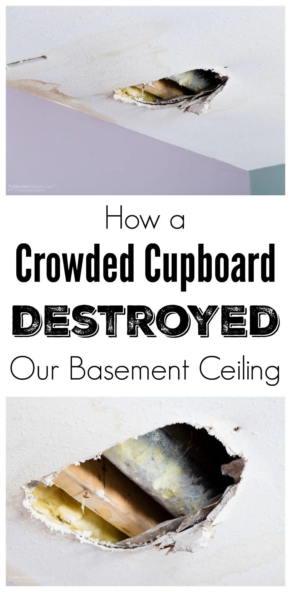 How a Crowded Cupboard Destroyed Our Basement Ceiling