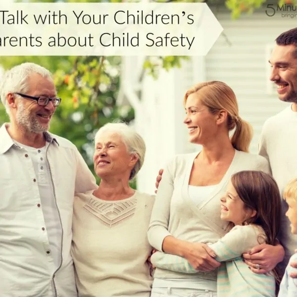 How to Talk with Your Children’s Grandparents about Child Safety