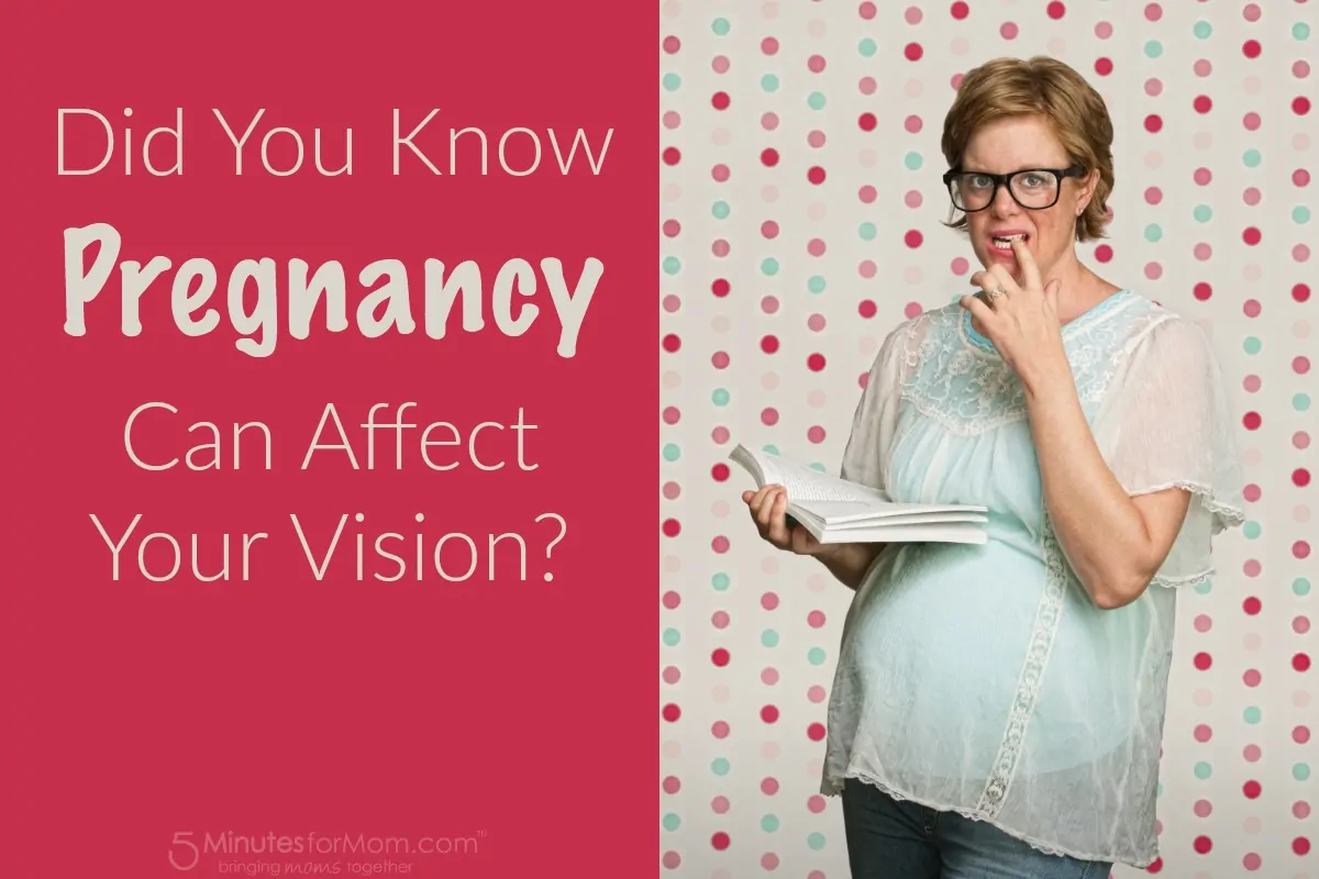 Did You Know Pregnancy Can Affect Your Vision