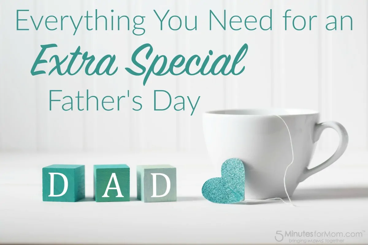 Everything You Need for an Extra Special Fathers Day