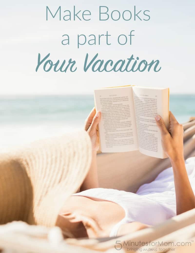 When a Vacation Brings a Book to Life 5 Minutes for Mom