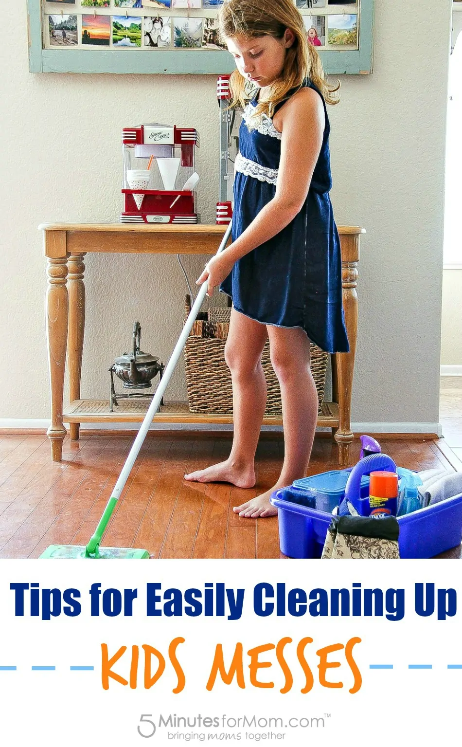 Tips for Easily Cleaning Up Kids Messes