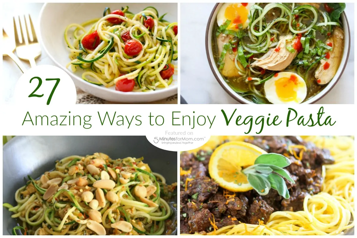 27 Amazing Ways to Enjoy Veggie Pasta