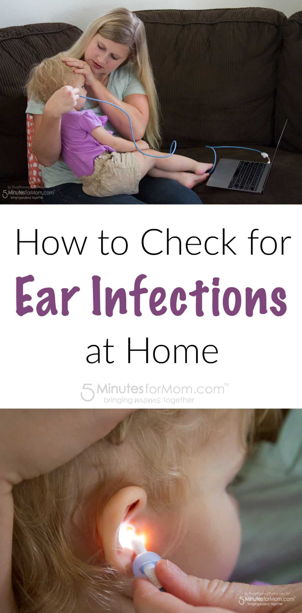How to check for ear infections at home 5 Minutes for Mom