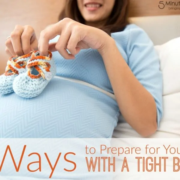 5 Ways to Prepare for Your Baby with a Tight Budget