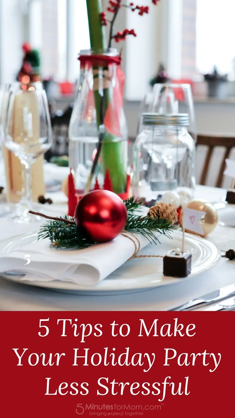 5 Tips To Make Your Holiday Party Less Stressful