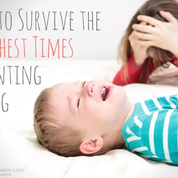 How to Survive the Toughest Times of Parenting Young Kids