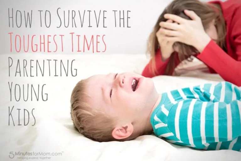 How to Survive the Toughest Times of Parenting Young Kids