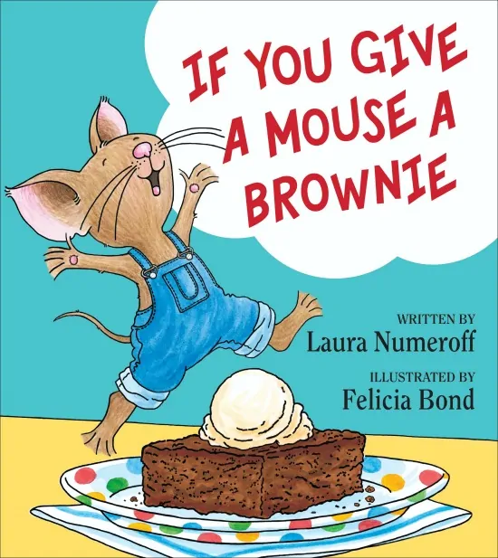 New picture book IF YOU GIVE A MOUSE A BROWNIE is just as magical as the original!