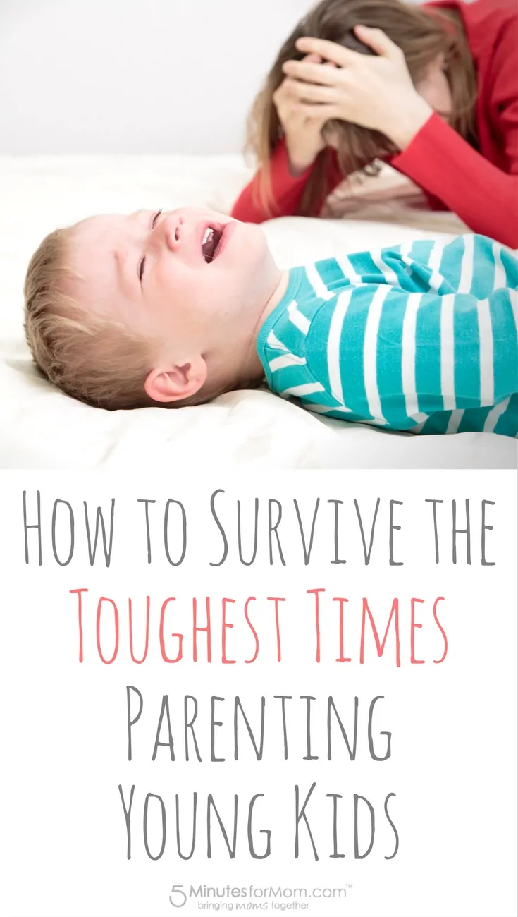 How to Survive the Toughest Times of Parenting Young Kids