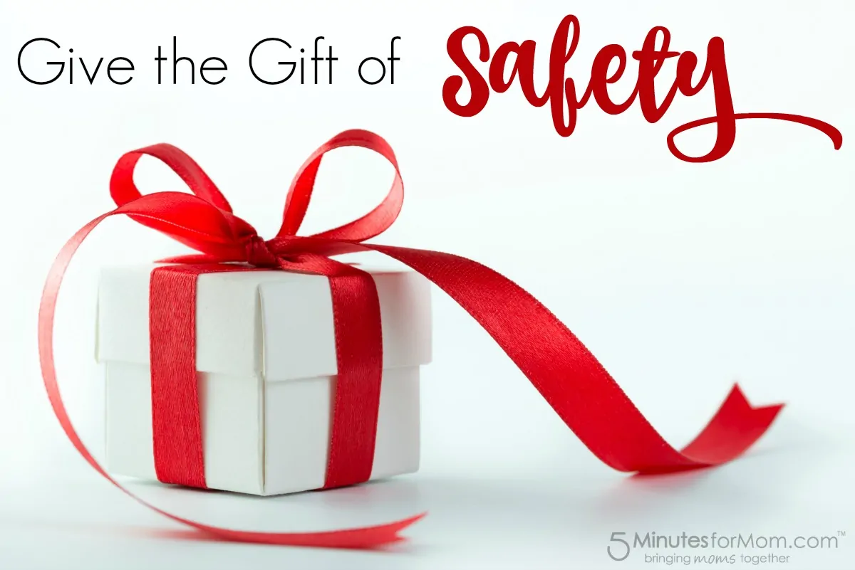 Give the gift of safety