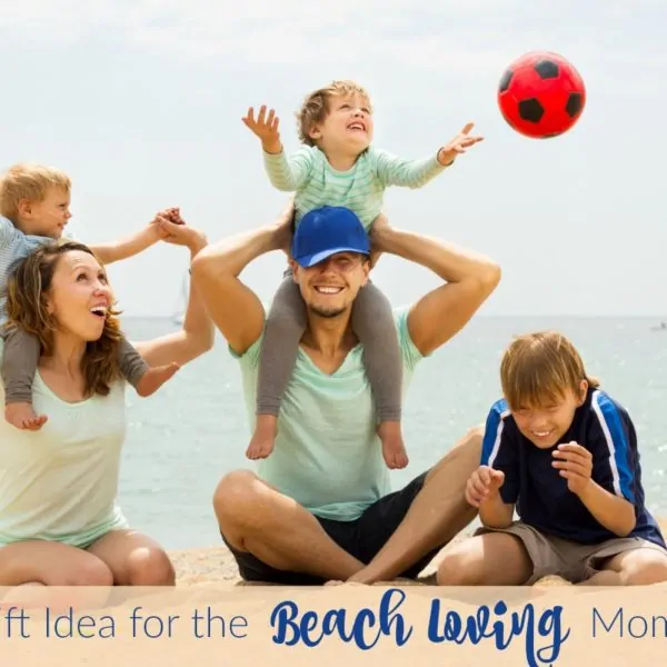 Smart Gift Idea for the Beach Loving Mom or Dad