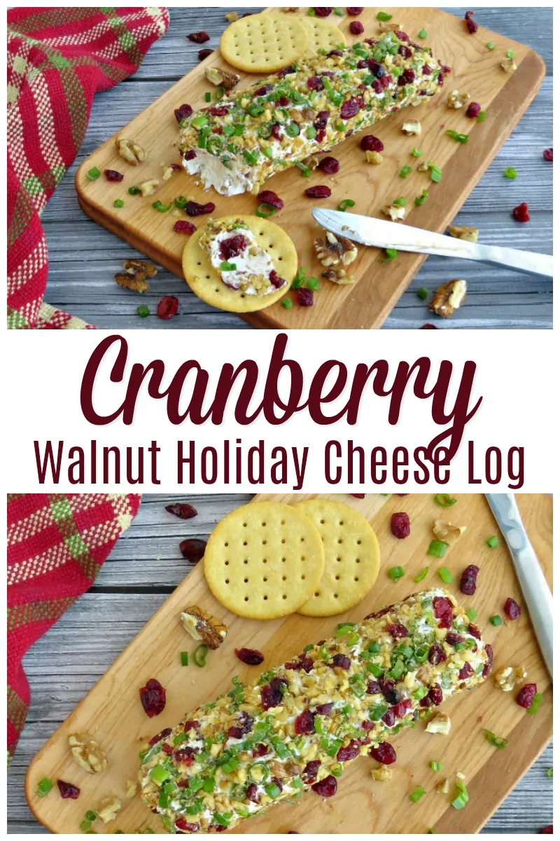 Cranberry Walnut Holiday Cheese Log - Holiday Appetizer