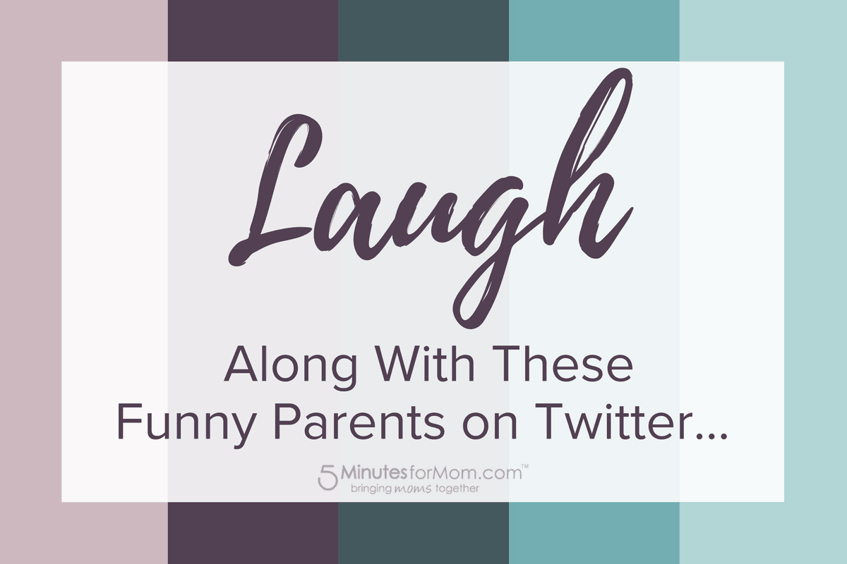 Laugh along with these funny parents on Twitter