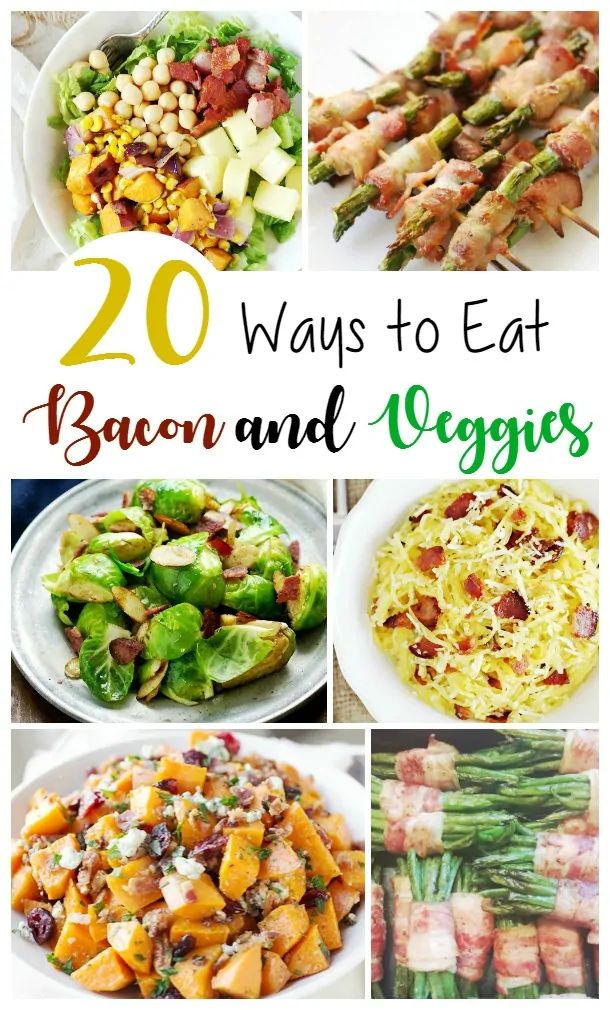 20 Ways to Eat Bacon and Veggies