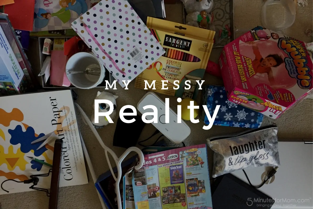 My messy reality - The truth about my life