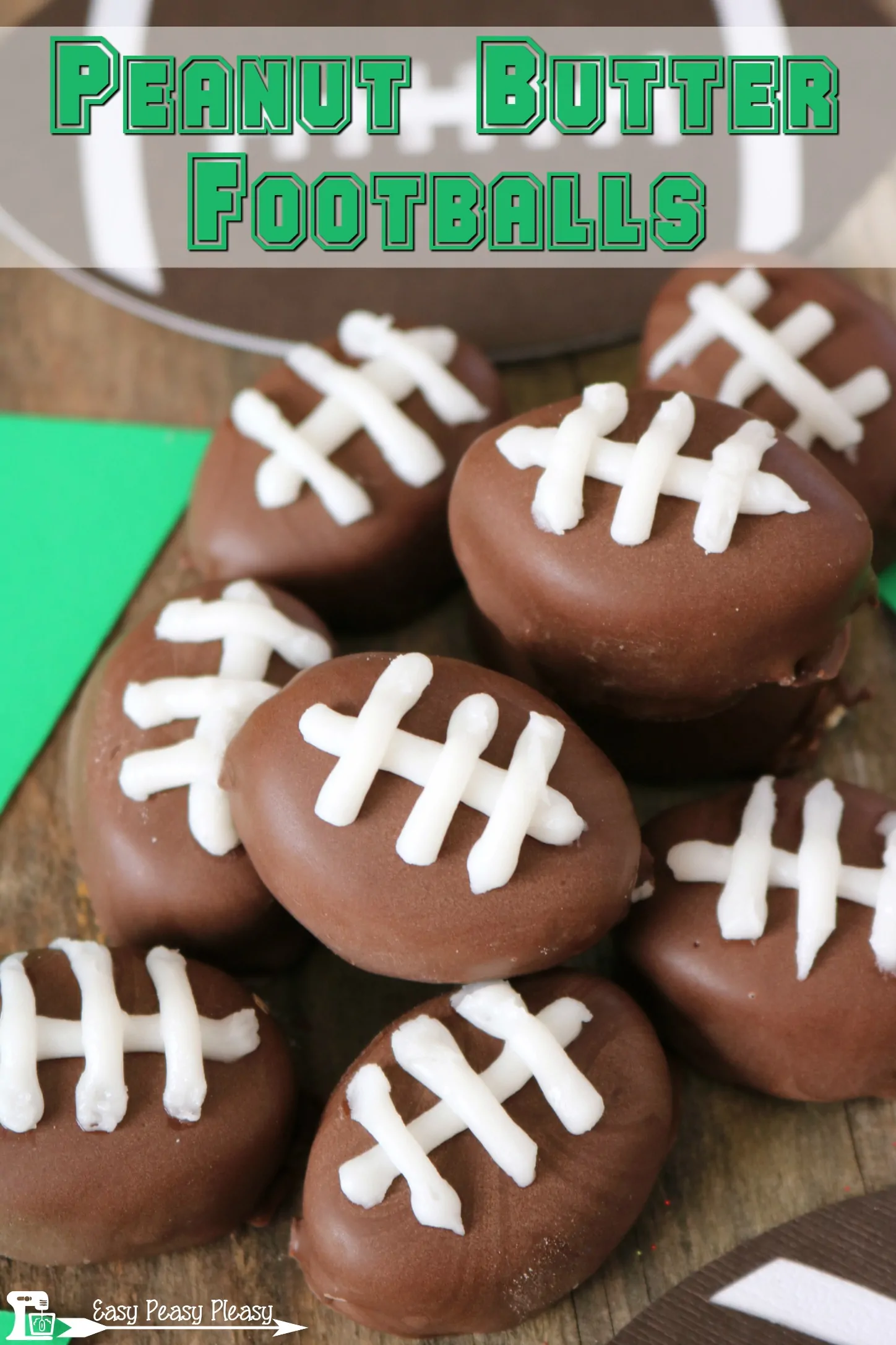 Peanut Butter Footballs from Easy Peasy Pleasy