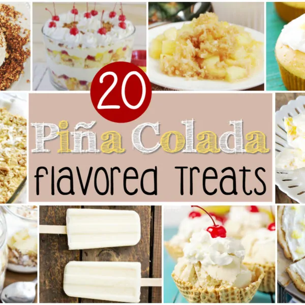 20 Pina Colada Flavored Treats