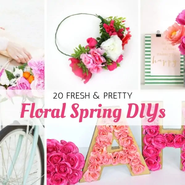 20 Fresh and Pretty Floral Spring DIYs